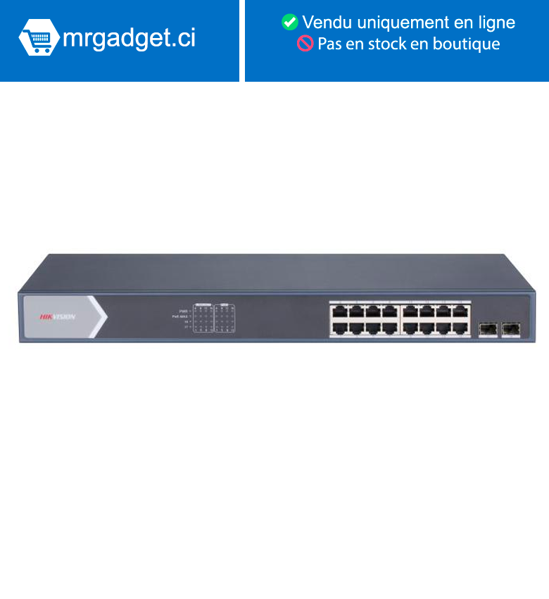 Hikvision DS-3E0518P-E/M(O-STD) Commutateur POE non géré Gigabit 16 × ports PoE Gigabit, 2 × ports fibre optique Gigabit SFP