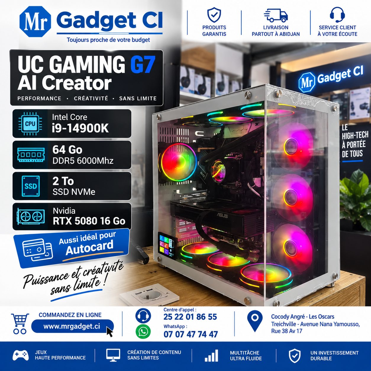 UC Gaming G7 – AI Creator -   Intel Core i9-14900K, RTX 5080 16 Go, 64 Go DDR5, SSD 2 To - Wifi – Côte d’Ivoire