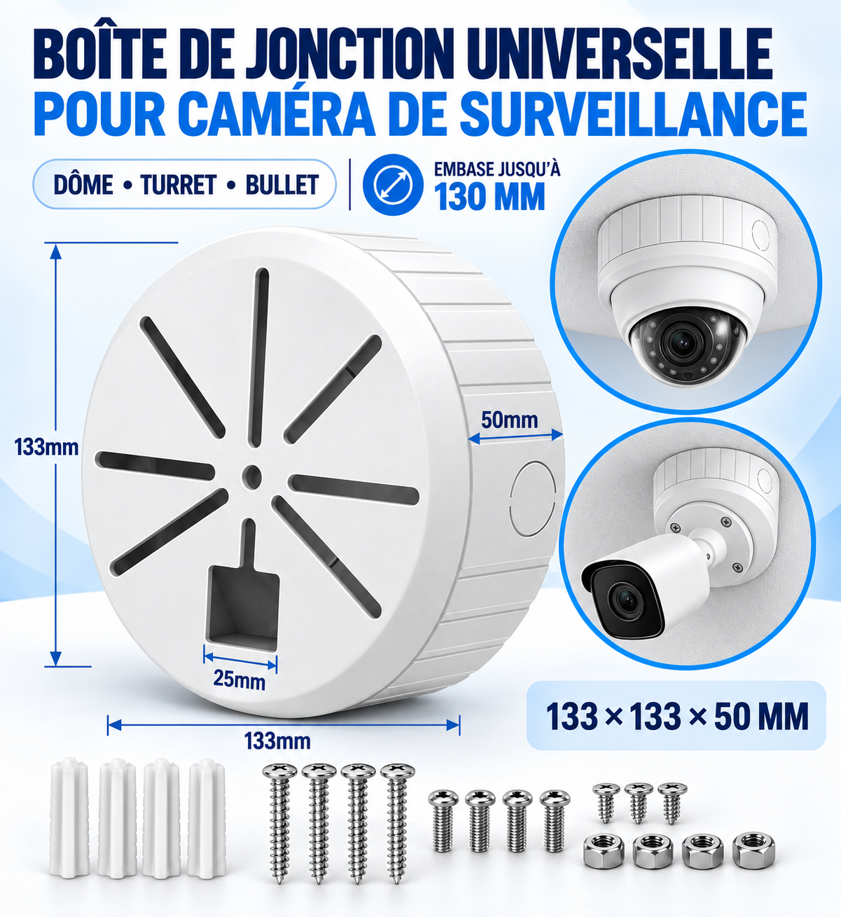 Boîte de Jonction Universelle 133 mm pour Caméra Dôme, Turret et Bullet – Blanche